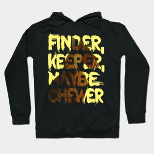 Dogmeat's Motto - Finder, Keeper, Maybe Chewer Hoodie